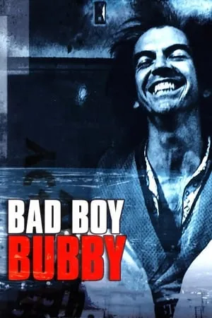 Bad Boy Bubby