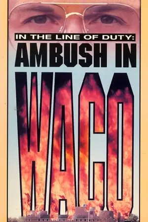 In the Line of Duty: Ambush in Waco (1993)