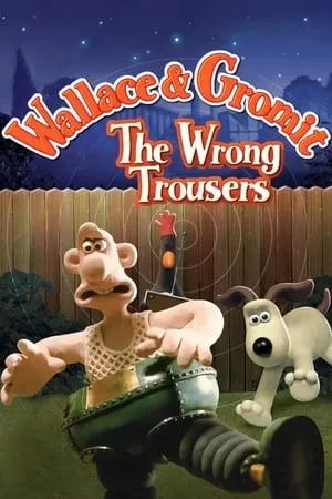 The Wrong Trousers (1993)