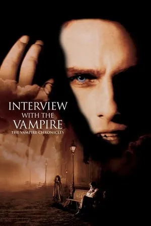 Interview with the Vampire: The Vampire Chronicles (1994) [w/Commentary]