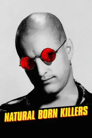 Natural Born Killers (1994) [w/Commentary]