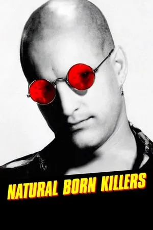 Natural Born Killers (1994) [w/Commentary]