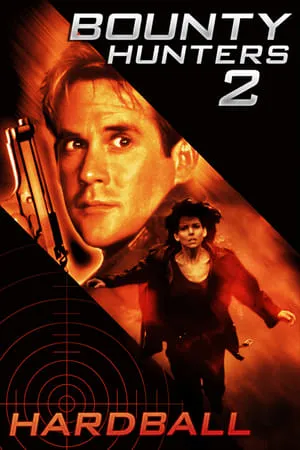 Bounty Hunter 2: Hardball (1997)