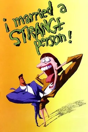 I Married a Strange Person! (1998)