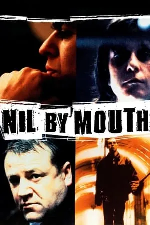 Nil by Mouth (1997) [w/Commentary]