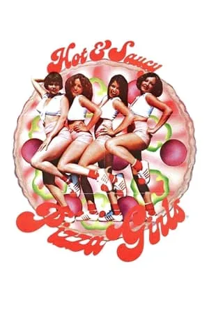 Hot & Saucy Pizza Girls (1978)