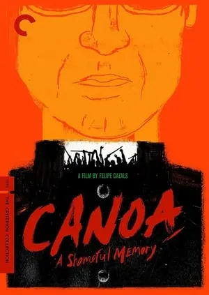 Canoa: A Shameful Memory (1976) [The Criterion Collection]