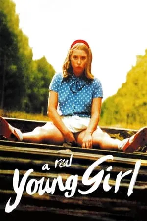 Une vraie jeune fille / A Real Young Girl (1976)