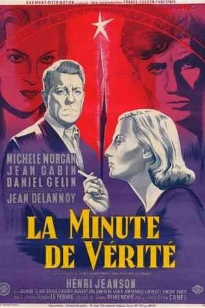 La minute de vérité / The Moment of Truth (1952)