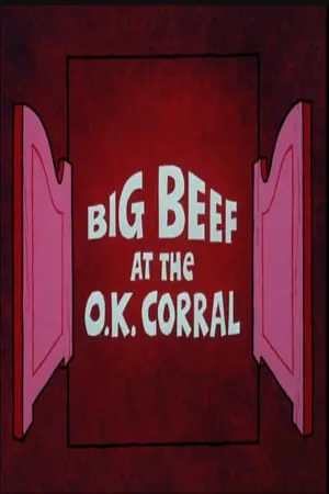 Big Beef at the O.K. Corral