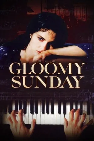 Gloomy Sunday / Gloomy Sunday - Ein Lied von Liebe und Tod (1999)