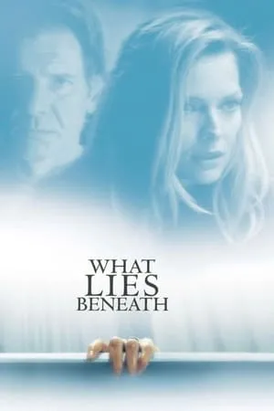 What Lies Beneath (2000) [Remastered]