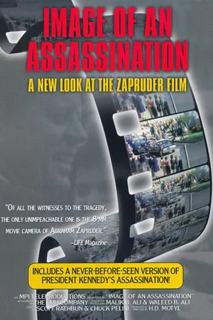 Image of an Assassination: A New Look at the Zapruder Film