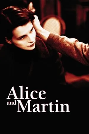 Alice and Martin (1998) Alice et Martin