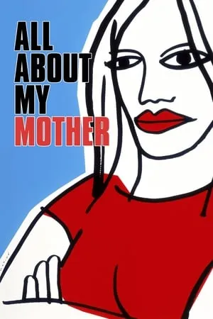 All About My Mother (1999) Todo sobre mi madre