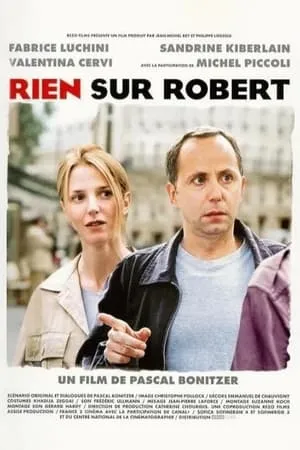 Rien sur Robert / Nothing About Robert (1999)