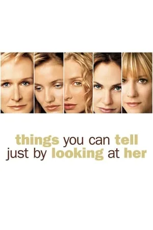 Things You Can Tell Just by Looking at Her (2000)