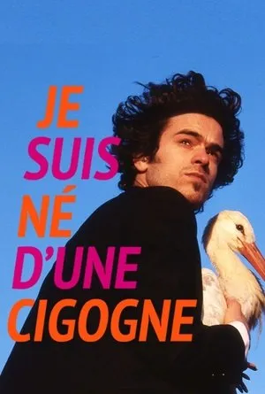 Je suis né d'une cigogne / Children of the Stork (1999)