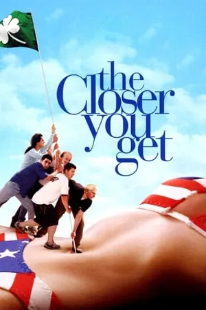 The Closer You Get