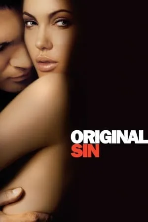 Original Sin / Péché Originel (2001)