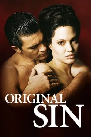 Original Sin / Péché Originel (2001)