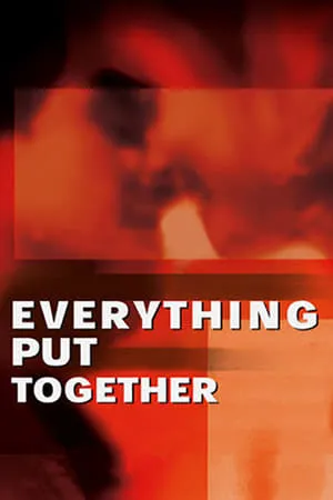 Everything Put Together (2001)