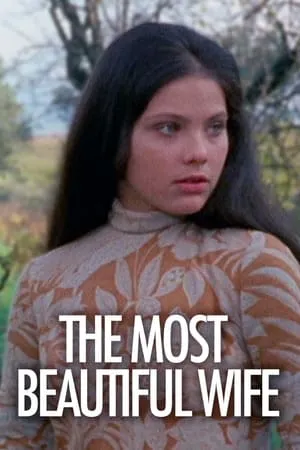 The Most Beautiful Wife (1970)