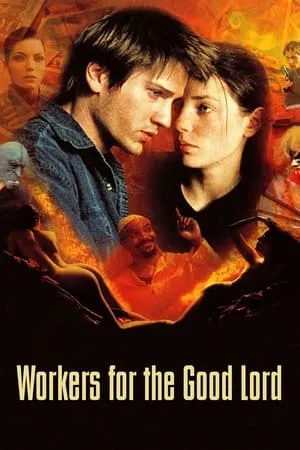 Workers for the Good Lord (2000) Les savates du bon Dieu