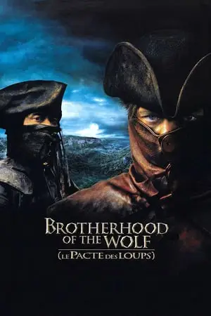Brotherhood of the Wolf / Le pacte des loups (2001)