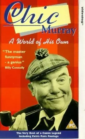 Chic Murray: A World of His Own