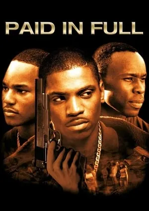 Paid in Full (2002) [w/Commentary]