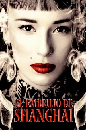 The Shanghai Spell / El embrujo de Shanghai (2002)