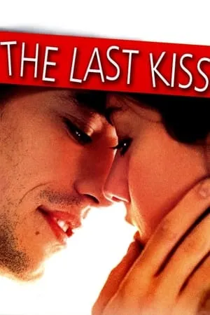 L'ultimo bacio / The Last Kiss (2001)