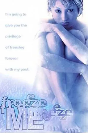 Freeze me (2000) Furîzu mî
