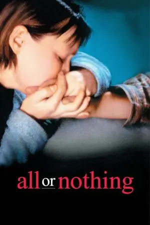 All or Nothing (2002) [RESTORED]