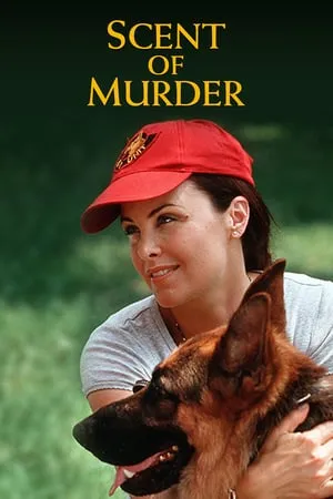 Scent of Danger (2002) Scent of Murder