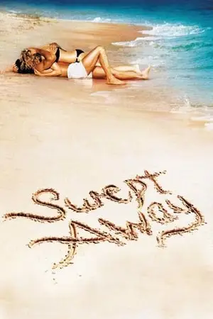 Swept Away (2002) + Extras [w/Commentary]
