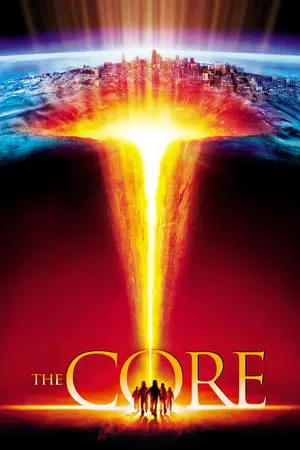 The Core (2003) [REMASTERED]