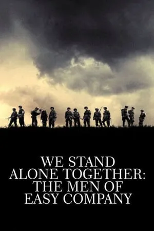 HBO - We Stand Alone Together: The Men of Easy Company (2001)