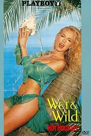 Playboy Wet & Wild: Hot Holidays (1995)