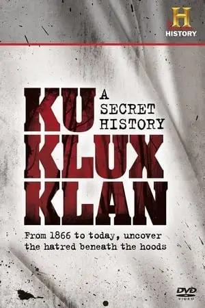 History Channel - Ku Klux Klan - A Secret History (1998)