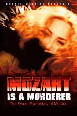 Mozart Is a Murderer (1999) Mozart è un assassino