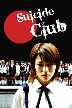 Suicide Club / Jisatsu sâkuru (2001)