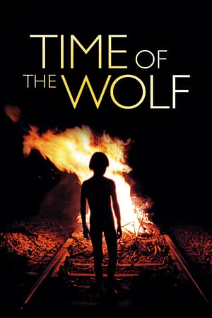 Time of the Wolf (2003) Le temps du loup