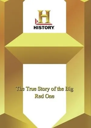 History Channel - The True Story of the Big Red One (1998)