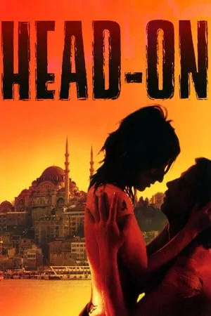 Head-On (2004) Gegen die Wand