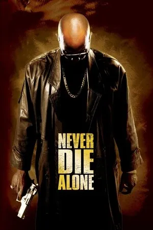 Never Die Alone (2004) [w/Commentary]