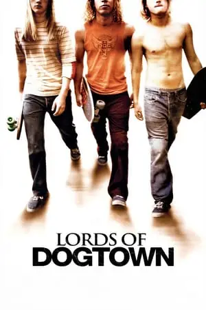 Lords of Dogtown (2005) + Extras [w/Commentaries]