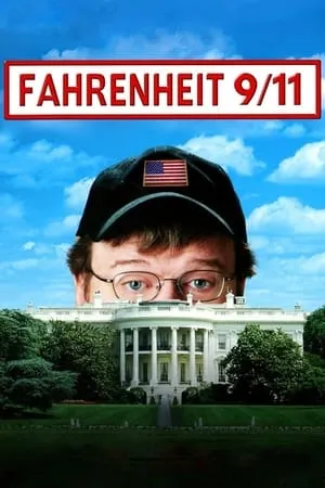 Fahrenheit 9/11 (2004) + Extras