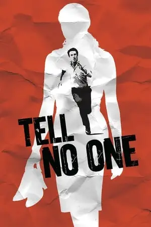 Tell No One (2006) Ne le dis à personne